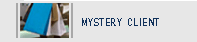 Mystery Client